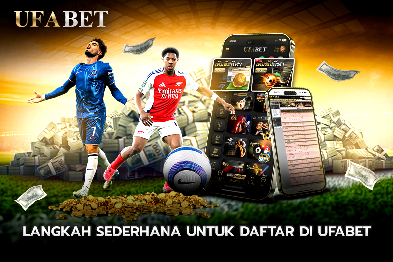 Langkah Sederhana untuk Daftar di UFABET